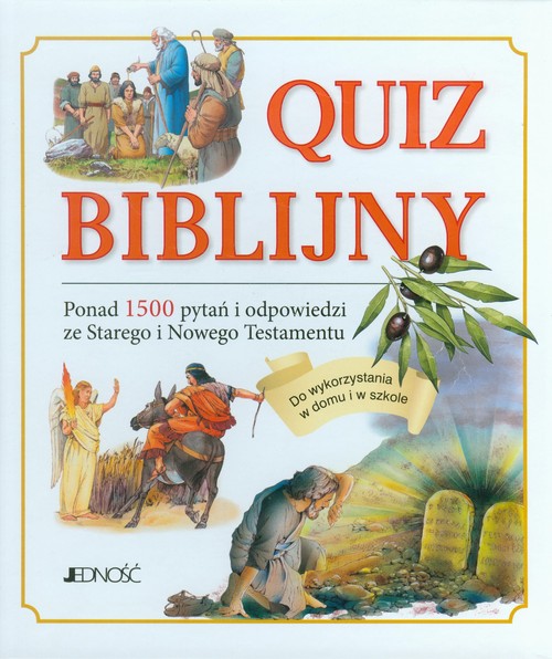 Image of Quiz biblijny Ponad 1500 pytań i odpowiedzi ze Starego i Nowego Testamentu. Do wykorzystania w domu i w szkole.