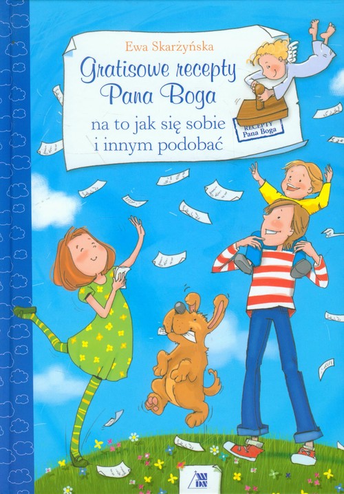 Image of Gratisowe recepty Pana Boga na to, jak się sobie i innym podobać