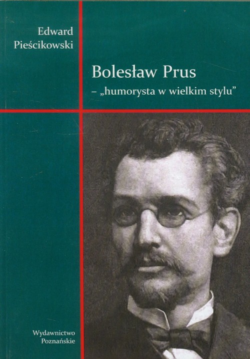 Image of Bolesław Prus Humorysta w wielkim stylu Studia i szkice