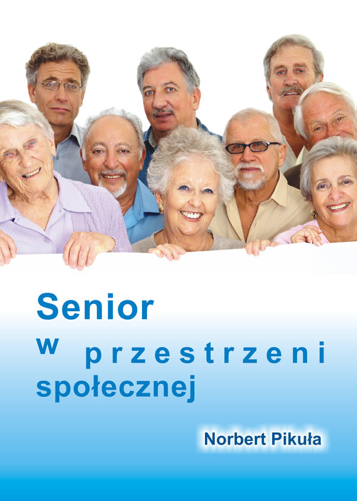 Image of Senior w przestrzeni społecznej