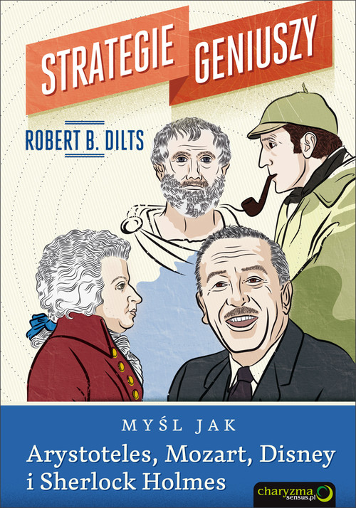 Image of Strategie geniuszy Myśl jak Arystoteles, Mozart, Disney i Sherlock Holmes