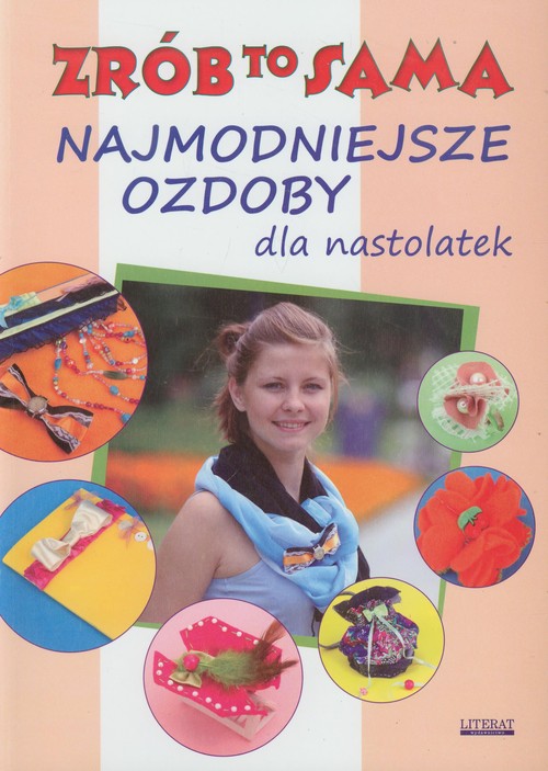 Image of Najmodniejsze ozdoby dla nastolatek Zrób to sama