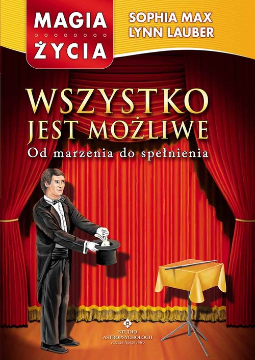 Image of Wszystko jest możliwe Od marzenia do spełnienia