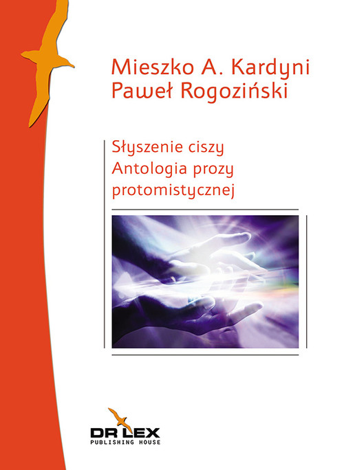 Image of Słyszenie ciszy Antologia prozy protomistycznej