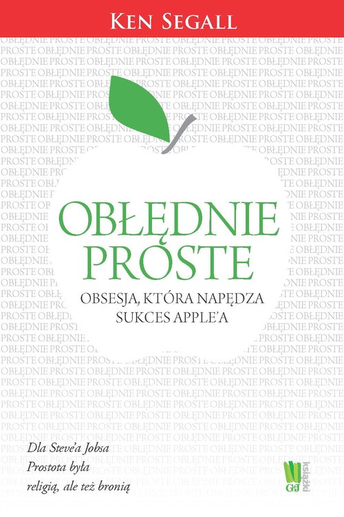 Image of Obłędnie proste Obsesja, która napędza sukces Apple’a