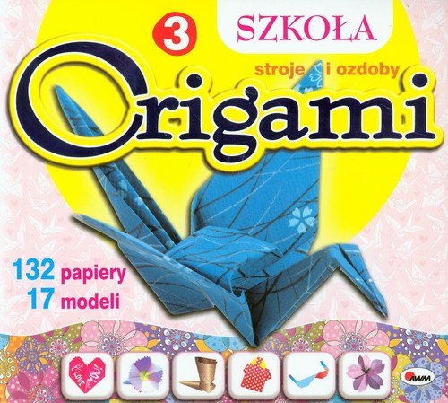 Image of Szkoła origami 3 Stroje i ozdoby