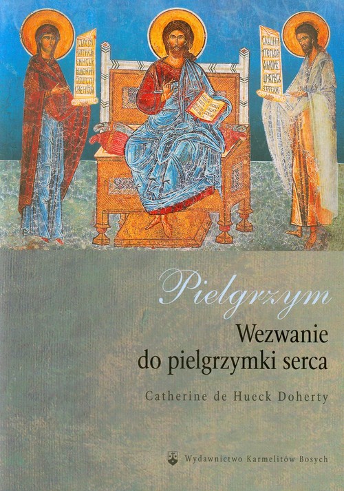 Image of Pielgrzym Wezwanie do pielgrzymki serca
