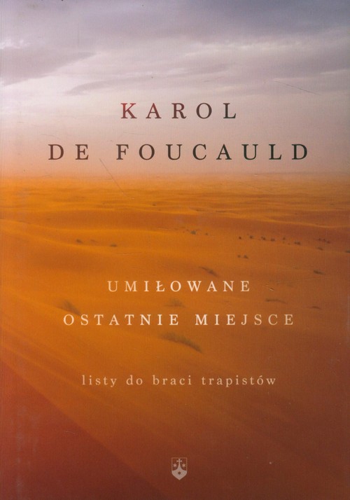 Image of Umiłowane ostatnie miejsce Listy do braci trapistów