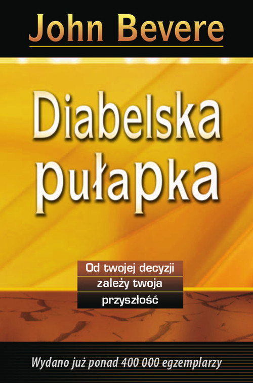 Image of Diabelska pułapka od twojej decyzji zależy twoja przyszłość