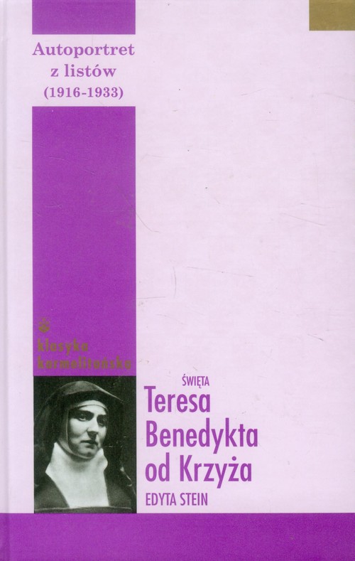 Image of Autoportret z listów część pierwsza (1916-1932) Św. Teresa Benedykta od Krzyża (Edyta Stein)