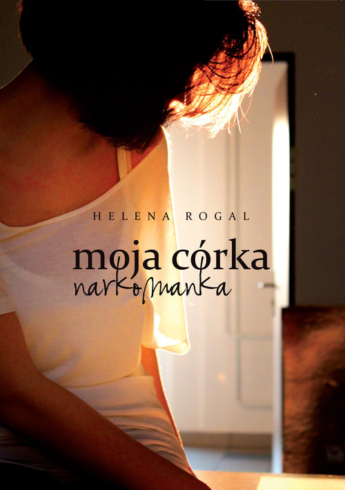 Image of Moja córka narkomanka