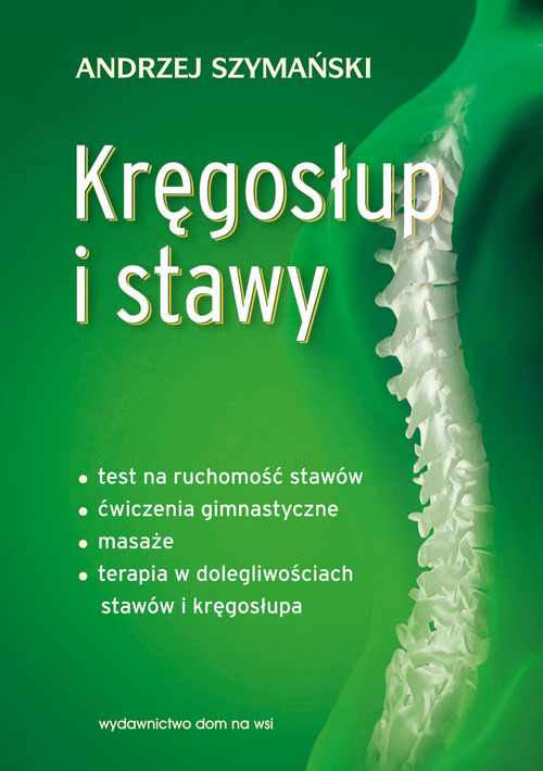 Image of Kręgosłup i stawy Test na ruchomość stawów, ćwiczenia gimnastyczne, masaże, terapia w dolegliwościach stawów i kręgosłupa