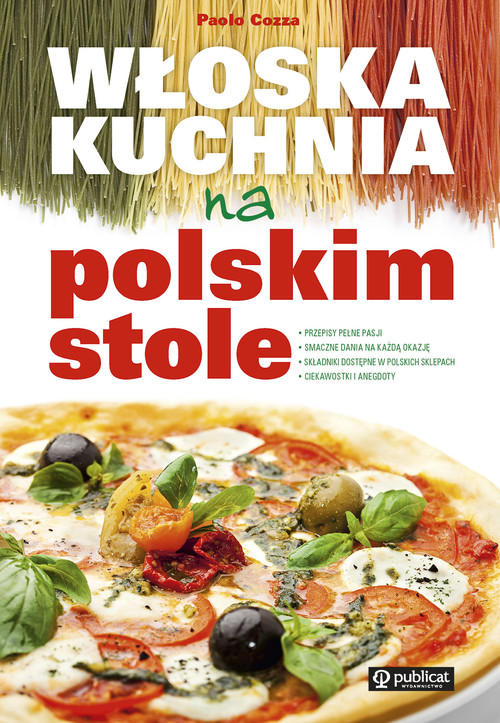 Image of Włoska kuchnia na polskim stole