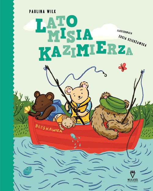 Image of Lato misia Kazimierza czyli kronika wypadków wakacyjnych