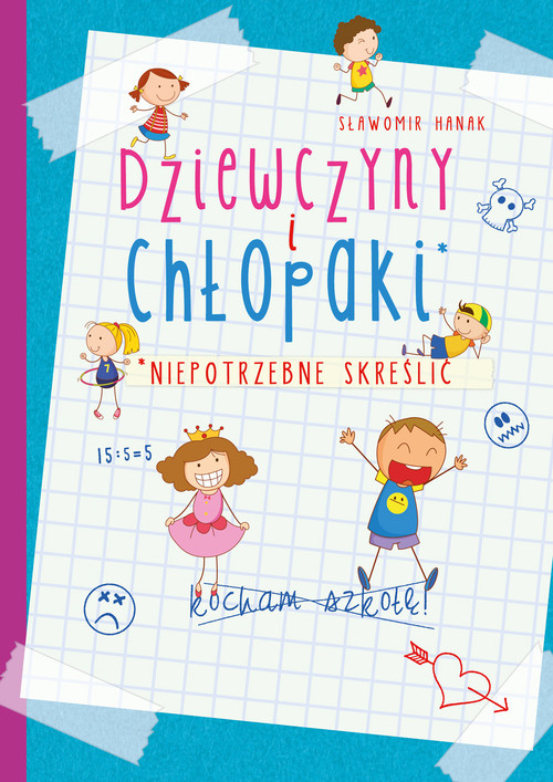 Image of Dziewczyny i chłopaki Niepotrzebne skreślić