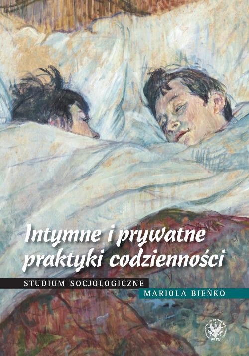 Image of Intymne i prywatne praktyki codzienności Analiza socjologiczna