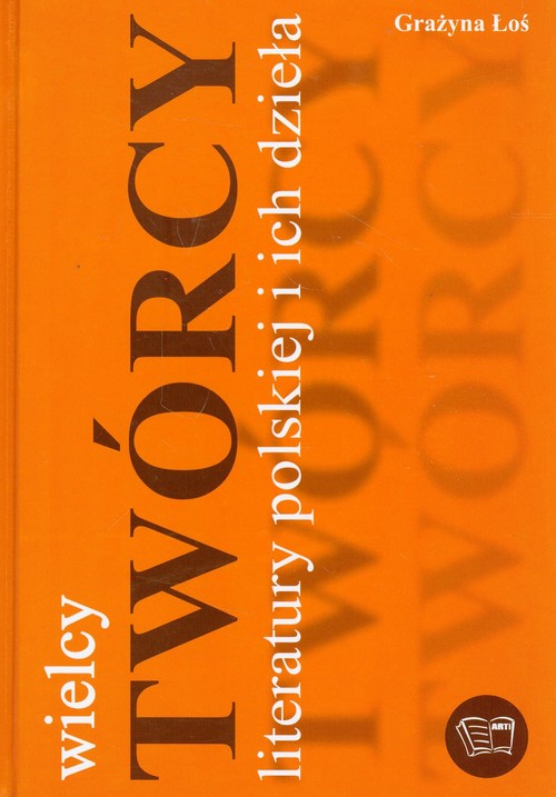 Image of Wielcy twórcy literatury polskiej i ich dzieła