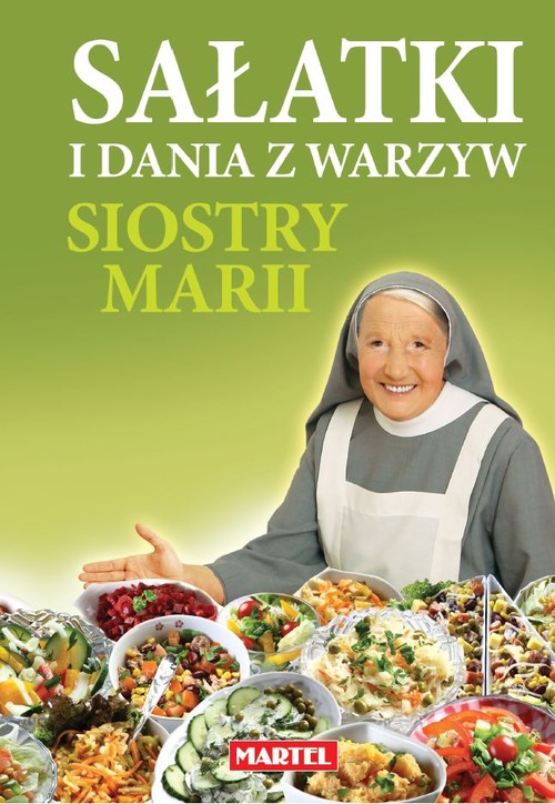Image of Sałatki i dania z warzyw siostry Marii