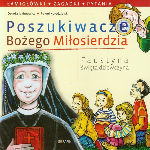 Image of Poszukiwacze Bożego Miłosierdzia Faustyna święta dziewczyna