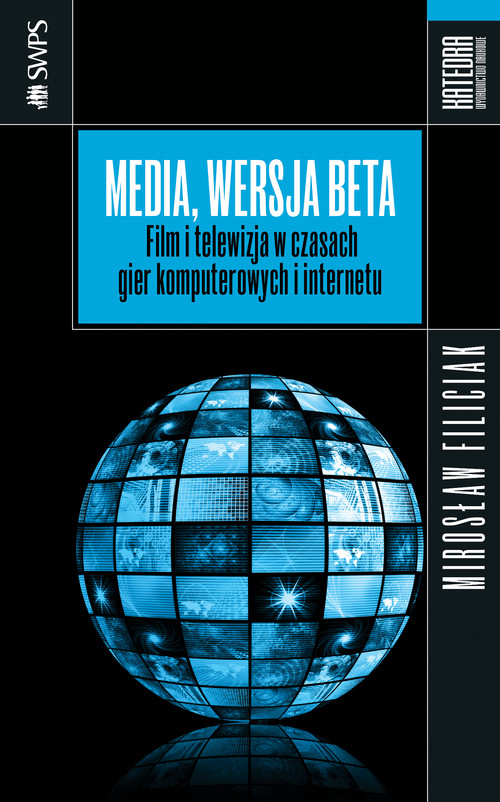 Image of Media wersja beta Film i telewizja w czasach gier komputerowych i internetu