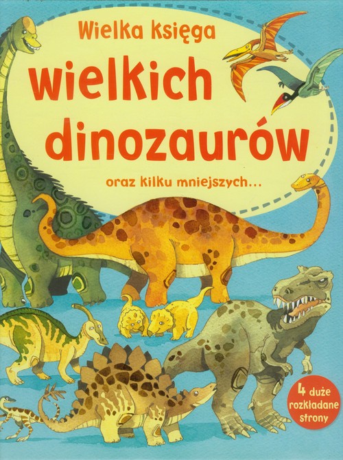 Image of Wielka księga wielkich dinozaurów oraz kilku mniejszych