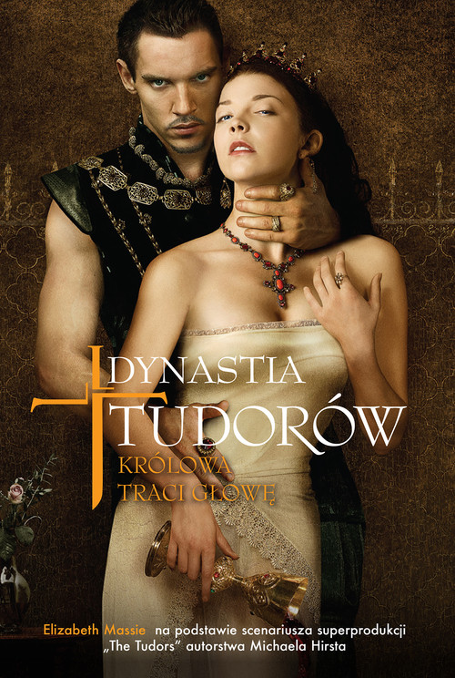 Image of Dynastia Tudorów Królowa traci głowę