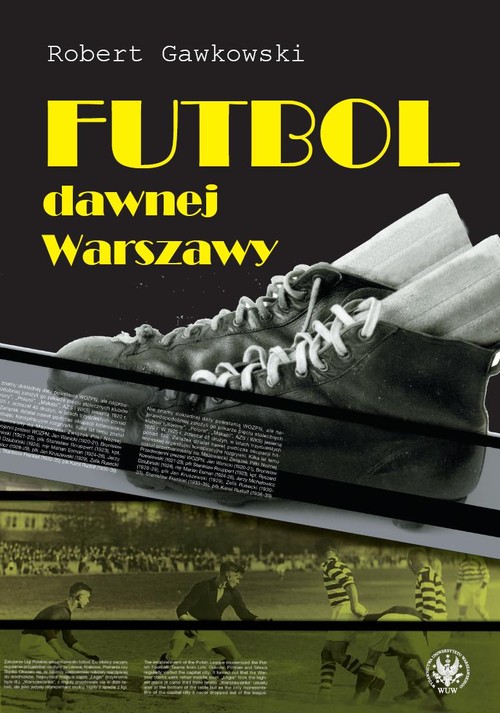 Image of Futbol dawnej Warszawy