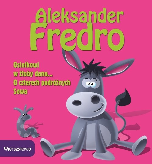 Image of Osiołkowi w żłoby dano O czterech podróżnych Sowa