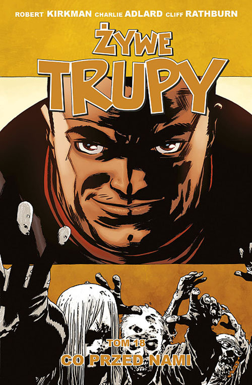 Image of Żywe trupy Tom 18 Co przed nami
