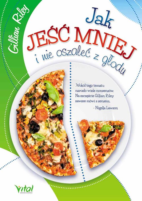 Image of Jak jeść mniej i nie oszaleć z głodu