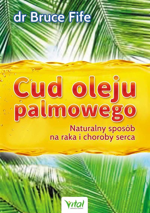 Image of Cud oleju palmowego Naturalny sposób na raka i choroby serca