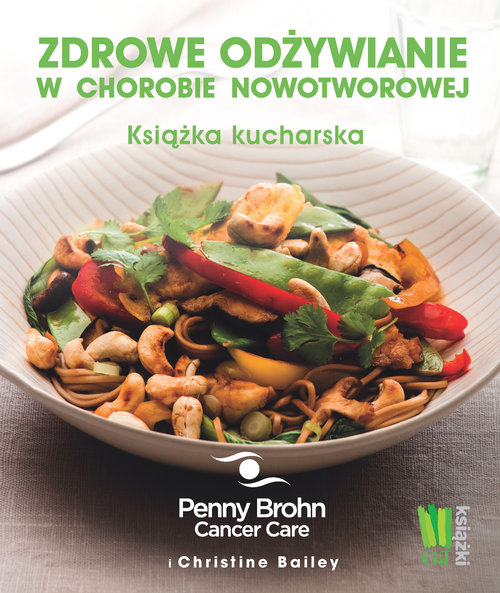 Image of Zdrowe odżywianie w chorobie nowotworowej Książka kucharska