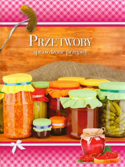 Image of Przetwory Sprawdzone przepisy