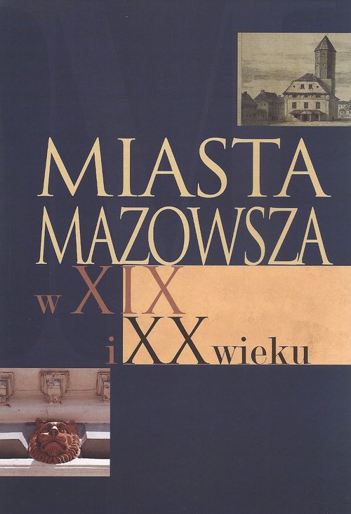 Image of Miasta Mazowsza w XIX i XX wieku