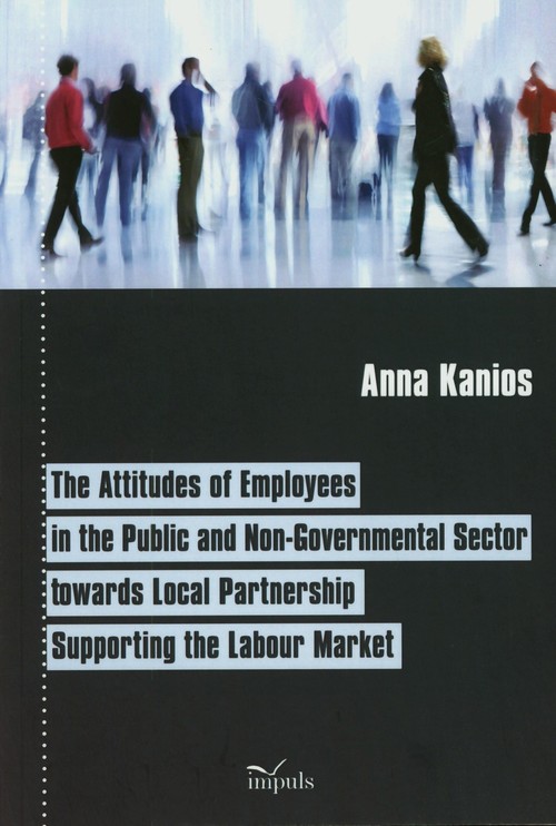 Image of The attitudes of employees in the public and non-govermental sector towards local partnership supporting the labour market