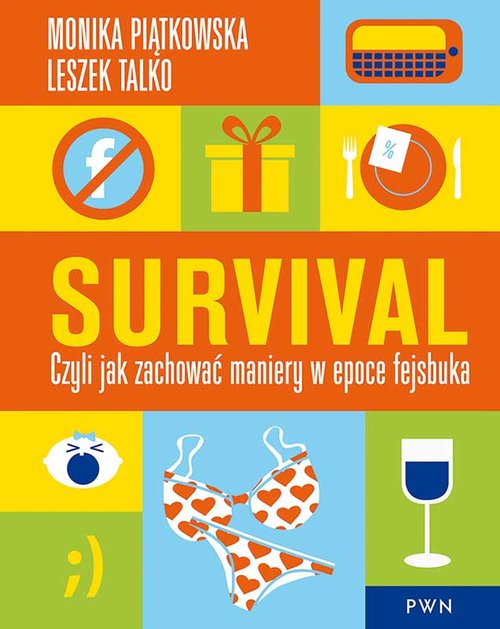 Image of Survival Czyli jak zachować maniery w epoce fejsbuka