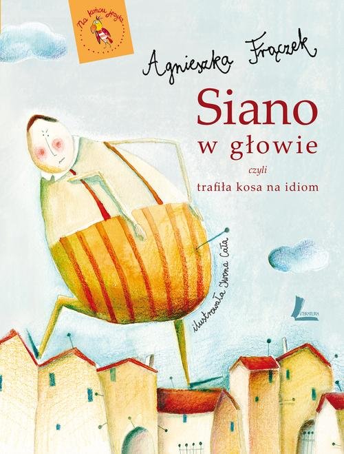 Image of Siano w głowie czyli trafiła kosa na idiom