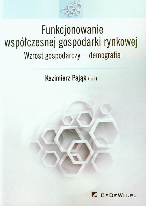 Image of Funkcjonowanie współczesnej gospodarki rynkowej Wzrost gospodarczy - demografia