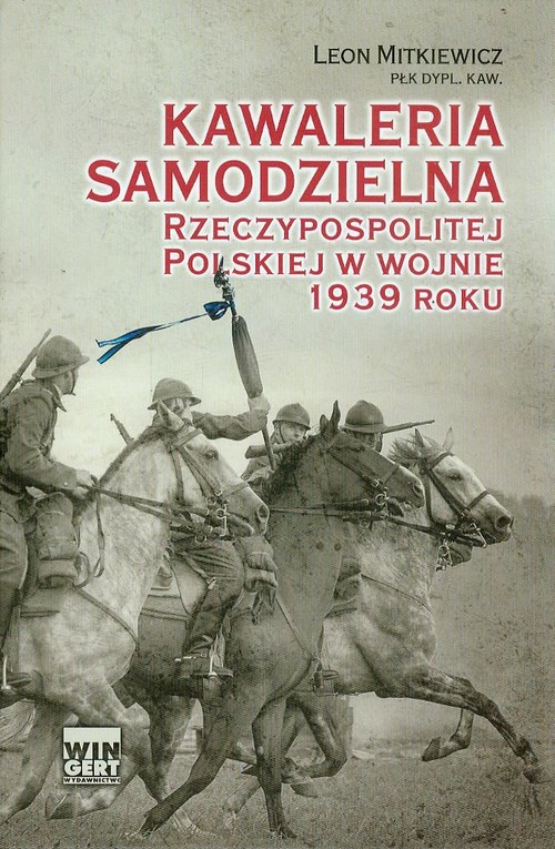 Image of Kawaleria samodzielna Rzeczypospolitej Polskiej w wojnie 1939 roku