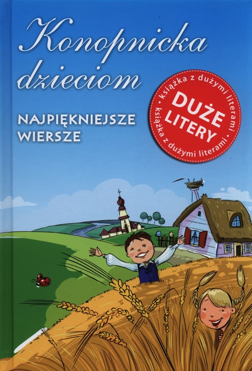 Image of Konopnicka dzieciom Najpiękniejsze wiersze Duże litery