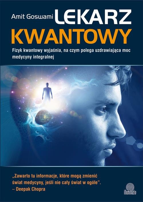 Image of Lekarz kwantowy Fizyk kwantowy wyjaśnia, na czym polega uzdrawiająca moc medycyny integralnej