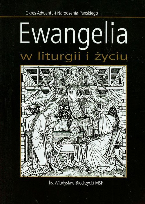Image of Ewangelia w liturgii i życiu Okres Adwentu i Narodzenia Pańskiego