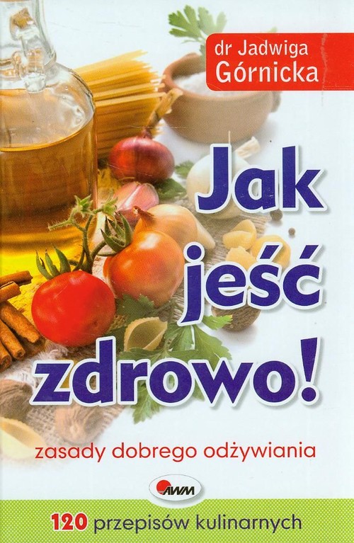Image of Jak jeść zdrowo zasady dobrego odżywiania