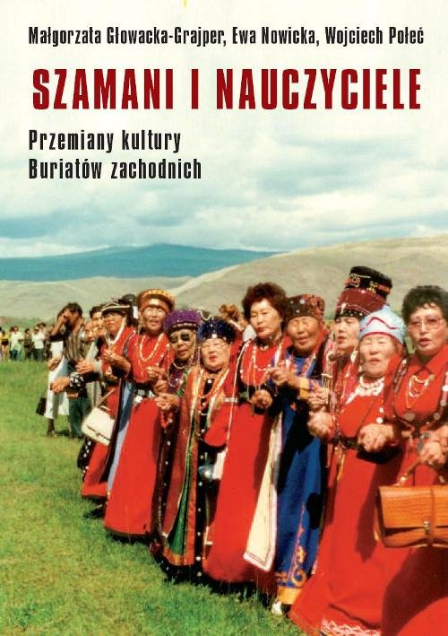 Image of Szamani i nauczyciele Przemiany kultury Buriatów zachodnich