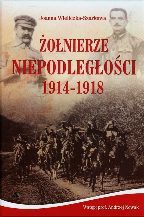 Image of Żołnierze Niepodległości 1914-1918 + CD