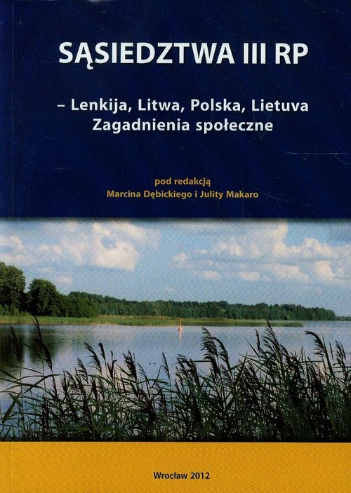 Image of Sąsiedztwa III RP Lenkija Litwa Polska Lietuva Zagadnienia społeczne