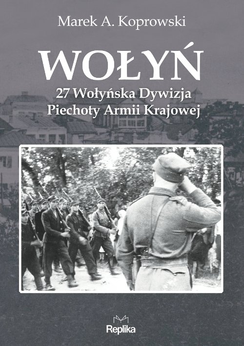 Image of Wołyń 27 Wołyńska Dywizja Piechoty Armii Krajowej