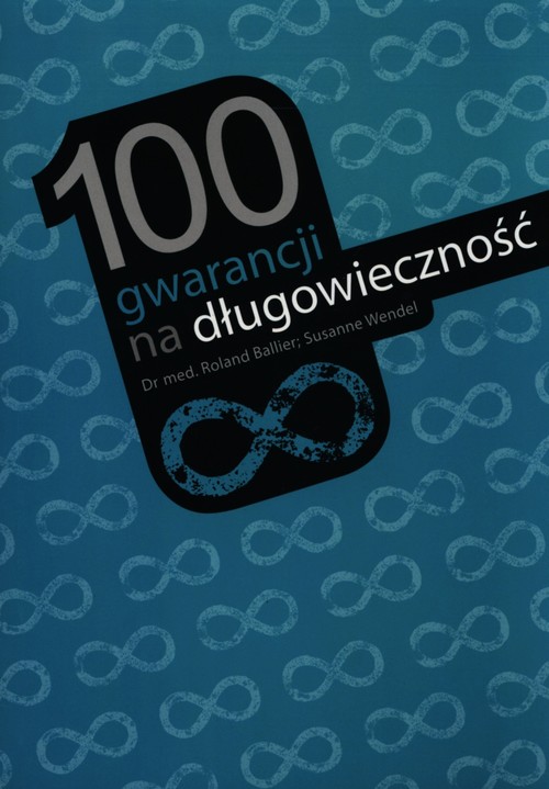 Image of 100 gwarancji na długowieczność