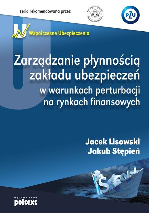 Image of Zarządzanie płynnością zakładu ubezpieczeń w warunkach perturbacji na rynkach finansowych