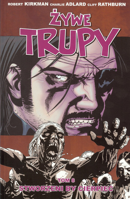 Image of Żywe trupy Tom 8 Stworzeni by cierpieć